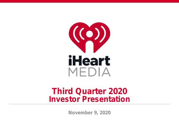 iHeartMedia-Investor-Deck-2020-Q3_FINAL