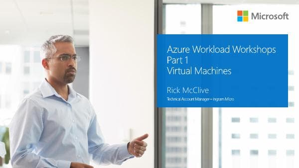 Ingram+-+Webcast+-+Azure+Workloads+-+Part+1