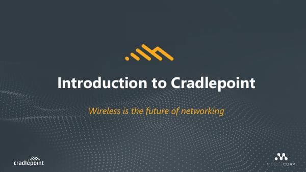 Introduction%20to%20Cradlepoint%202022