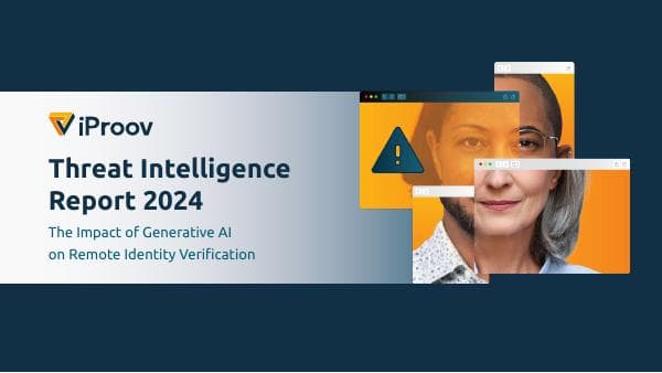 iProov_Threat_Intelligence_Report_2024