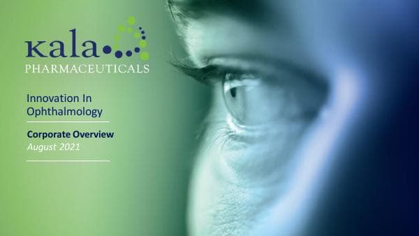 Kala Pharmaceuticals_August_2021_154_74154