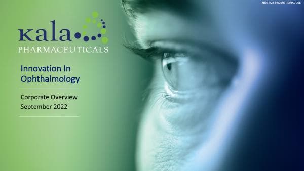 Kala Pharmaceuticals_September_2022_544_87544