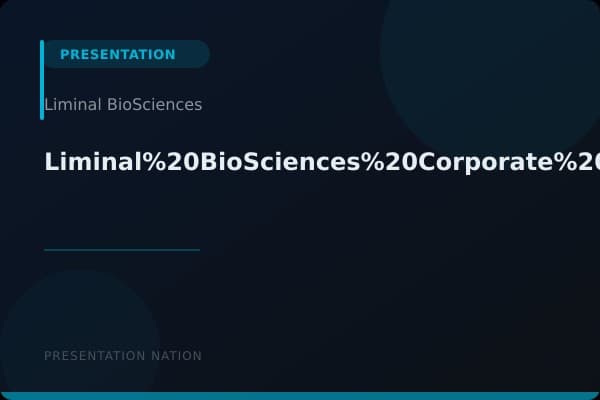 Liminal%20BioSciences%20Corporate%20Presentation%20June%202022