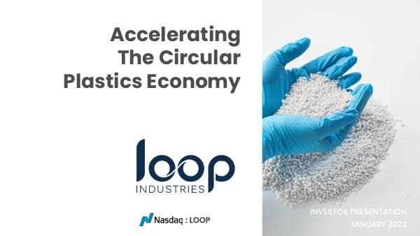 Loop-Industries-Investor-Presentation_Rev-Jan-19-2022-1