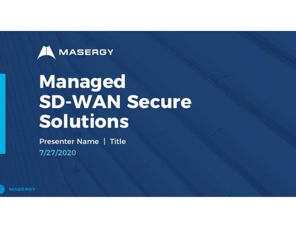 Masergy%2BManaged%2BSD-WAN%2BCustomer%2BPitch%2BDeck