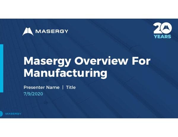 Masergy%2BVertical%2BManufacturing%2BOverview%2BPitch%2BDeck