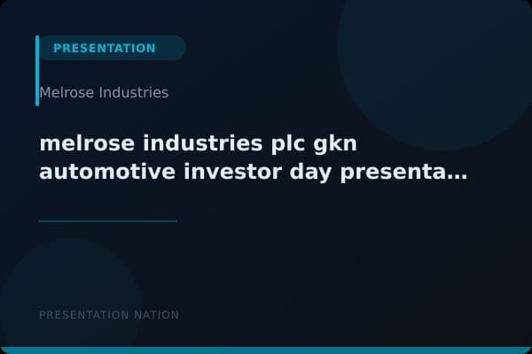 melrose-industries-plc---gkn-automotive---investor-day-presentation