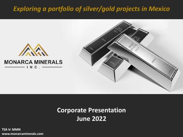 MonarcaMineralsCorporatePresentation-June2022