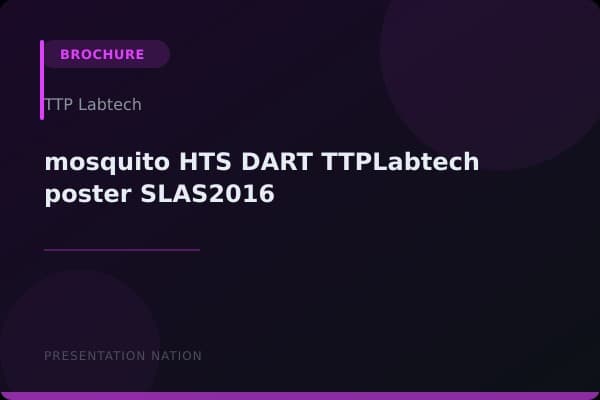 mosquito_HTS_DART_TTPLabtech_poster_SLAS2016