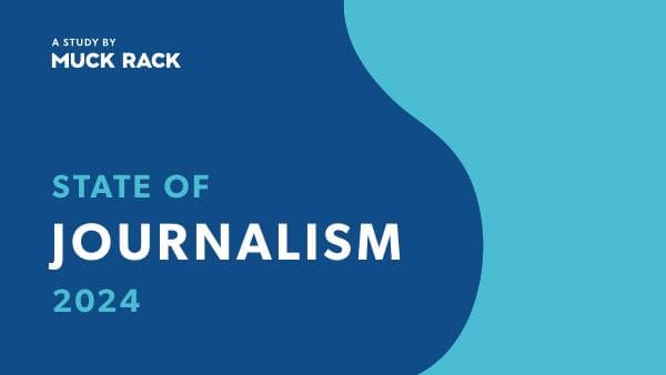 Muck%20Rack%20-%20State%20of%20Journalism%202024