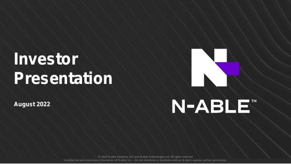 N-able-IR-Presentation-Q2-22