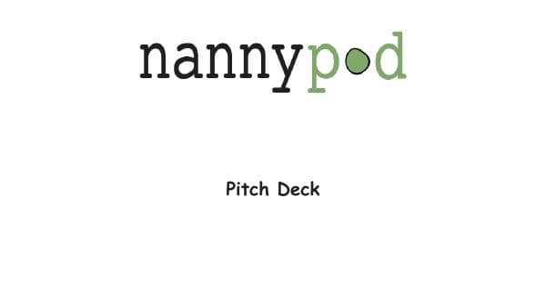 NannyPod%20PPT%20-%2011%20Slide%20Pitch%20Deck