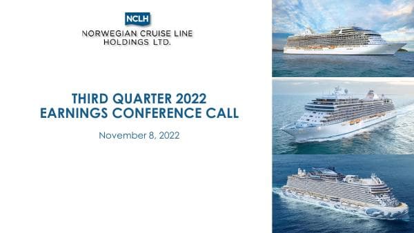 NCLH+Q3+2022+Earnings+Call+Presentation_Final+for+Distribution