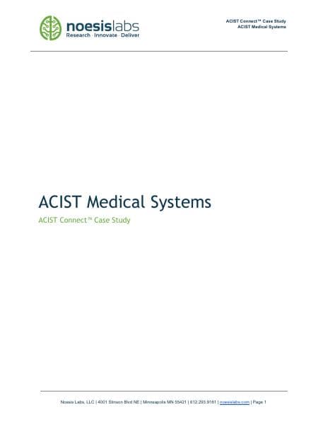 Noesis%20Labs%20-%20ACIST%20Medical%20Systems%20-%20ACIST%20Connect%20Case%20Study