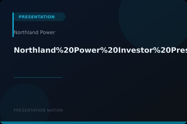 Northland%20Power%20Investor%20Presentation%20March