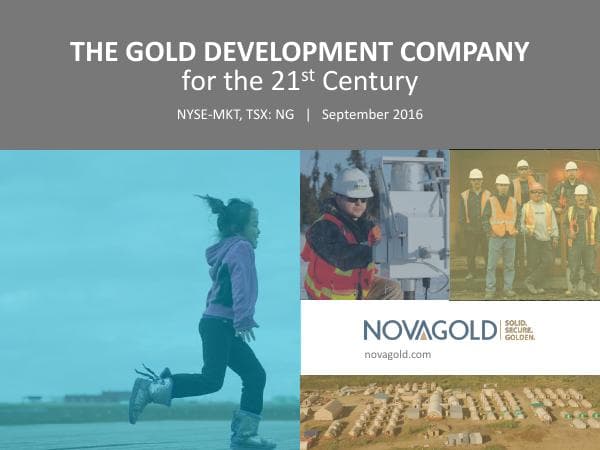 NOVAGOLD_DGF%20Corporate%20Presentation_2016-09-18