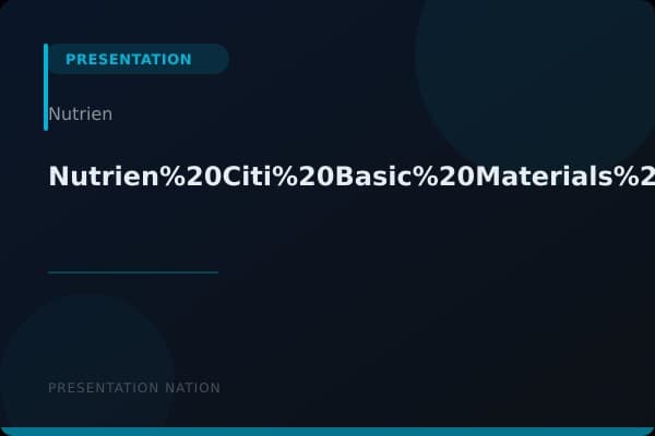 Nutrien%20Citi%20Basic%20Materials%20Conference%20Presentation