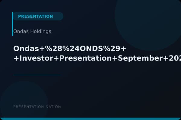 Ondas+%28%24ONDS%29+-+Investor+Presentation+September+2024