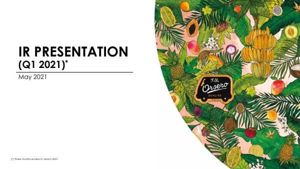 Orsero-S.p.A.-Investor-Presentation-Q1-2021-Results_v1