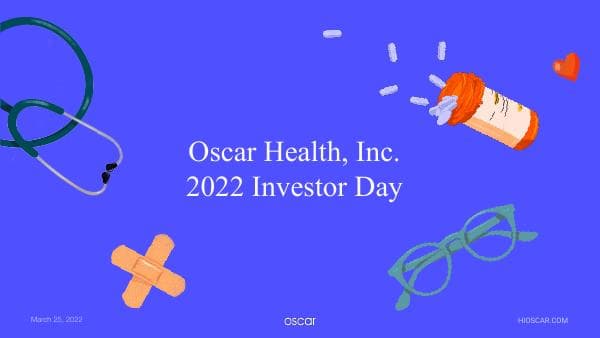Oscar-Health-2022-Investor-Day-FINAL