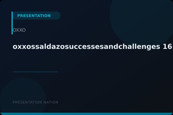 oxxossaldazosuccessesandchallenges-161129225057