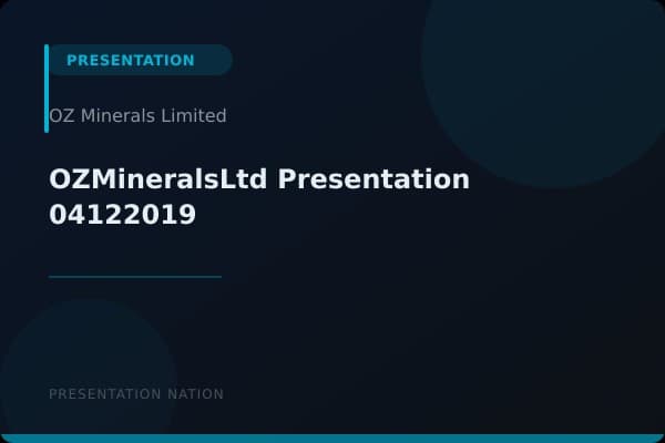 OZMineralsLtd_Presentation_04122019