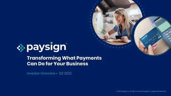 Paysign-Inc-Investor-Presentation-Q2-2022-20220909