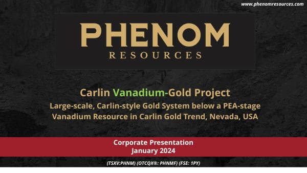Phenom_Res_-_Corporate_Presentation_Jan_18-24_vanadium_and_gold_