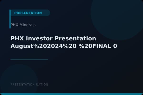 PHX_Investor_Presentation_August%202024%20_%20FINAL_0