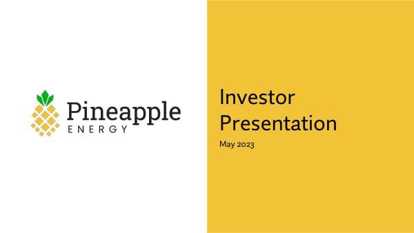 Pineapple+Energy+Investor+Presentation+-+May+2023+-+FINAL