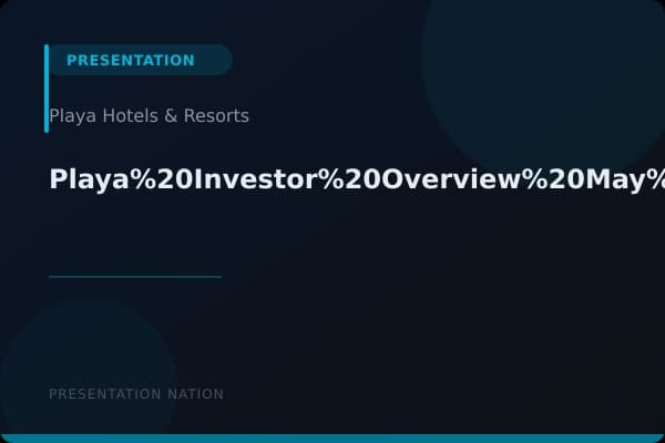 Playa%20Investor%20Overview%20May%202022