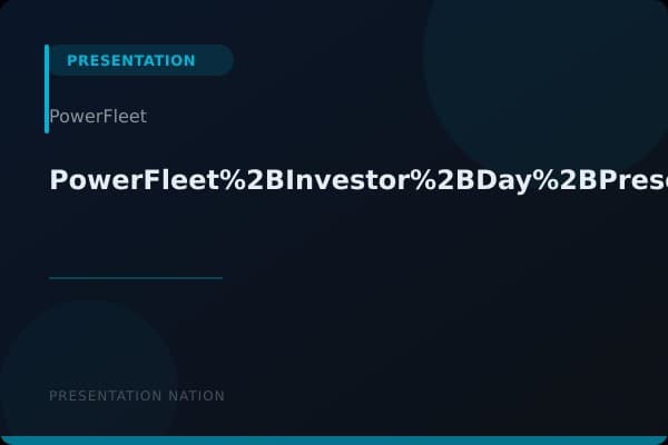 PowerFleet%2BInvestor%2BDay%2BPresentation%2B-%2BJune%2B14%252C%2B2022