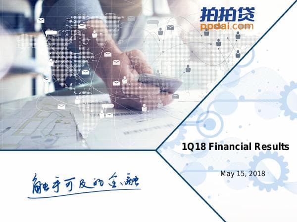 PPDAI+1Q18+Earnings+PPT-+May+Final