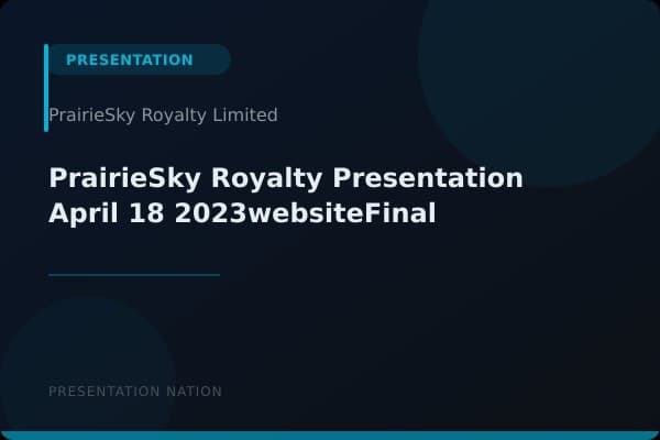 PrairieSky-Royalty-Presentation-April-18-2023websiteFinal