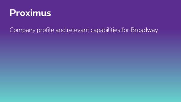 Proximus-for-Broadway-km