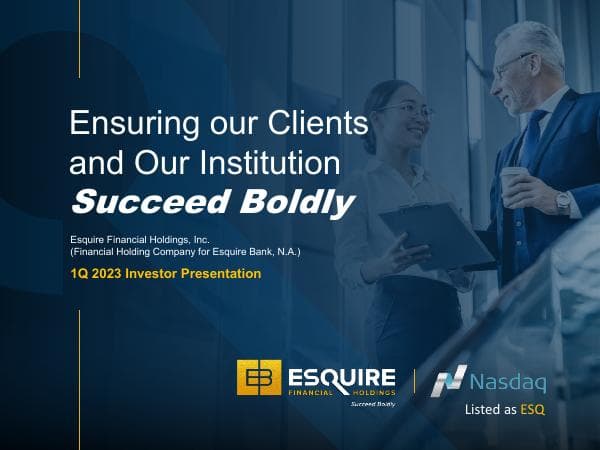 Q1-2023-Esquire-Financial-Holdings-Investor-Presentation