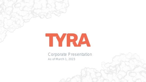 Q1%20Tyra%20Biosciences%20Corporate%20Overview%20for%20Website