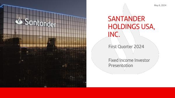 Q124-SHUSA-Fixed-Income-Deck-Final-Filed-5.6.24