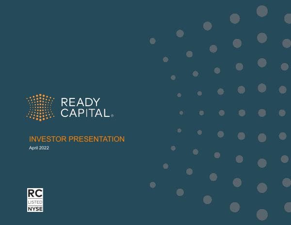 Ready-Capital-Investor-Presentation-April-2022_vF(1)
