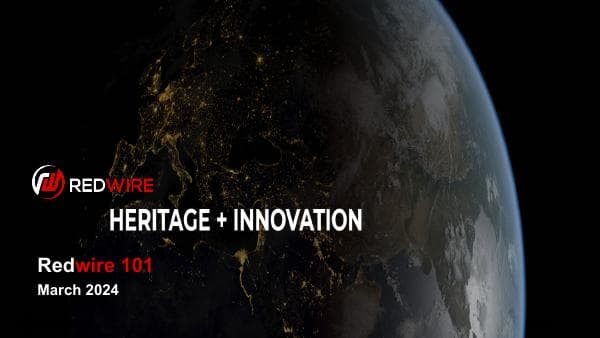 Redwire+101+Presentation+as+of+March+2024