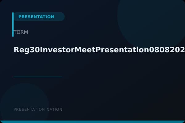Reg30InvestorMeetPresentation08082023MR