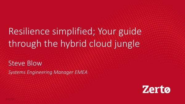 Resilience%20Simplified%20(Zerto%20PPT)