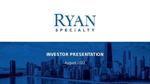 Ryan Specialty Holdings_August_2022_300_87300