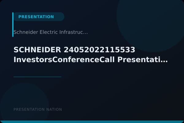 SCHNEIDER_24052022115533_InvestorsConferenceCall_Presentation_May2022