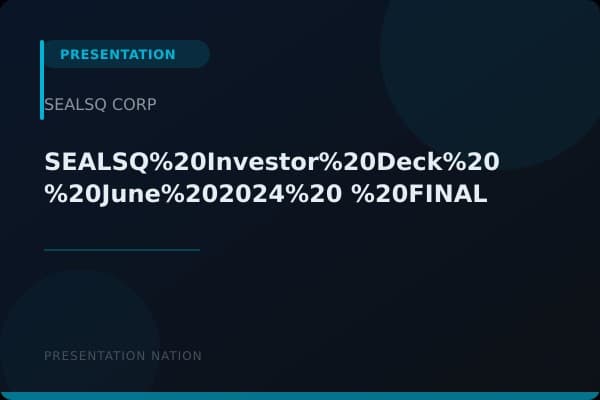 SEALSQ%20Investor%20Deck%20-%20June%202024%20-%20FINAL