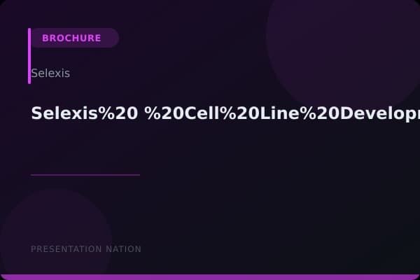 Selexis%20-%20Cell%20Line%20Development%20VER%204%2029%202012