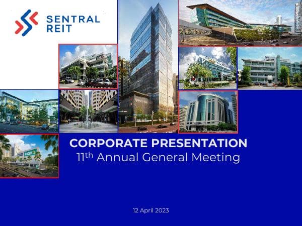 Sentral%20REIT%2011th%20AGM%20Presentation%2012%20Apr%202023