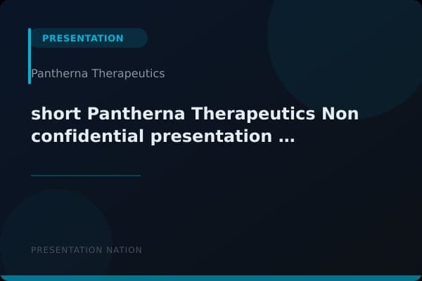 short-Pantherna_Therapeutics_Non_confidential_presentation_2024