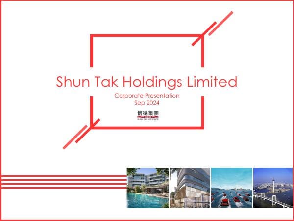 Shun%20Tak%20Corporate%20Presentation_Sep%202024