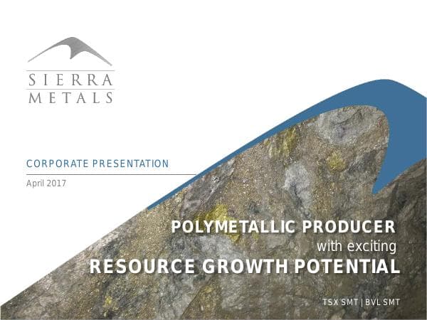 SIERRA%20METALS%20INC._2017_CORPORATE%20PRESENTATION